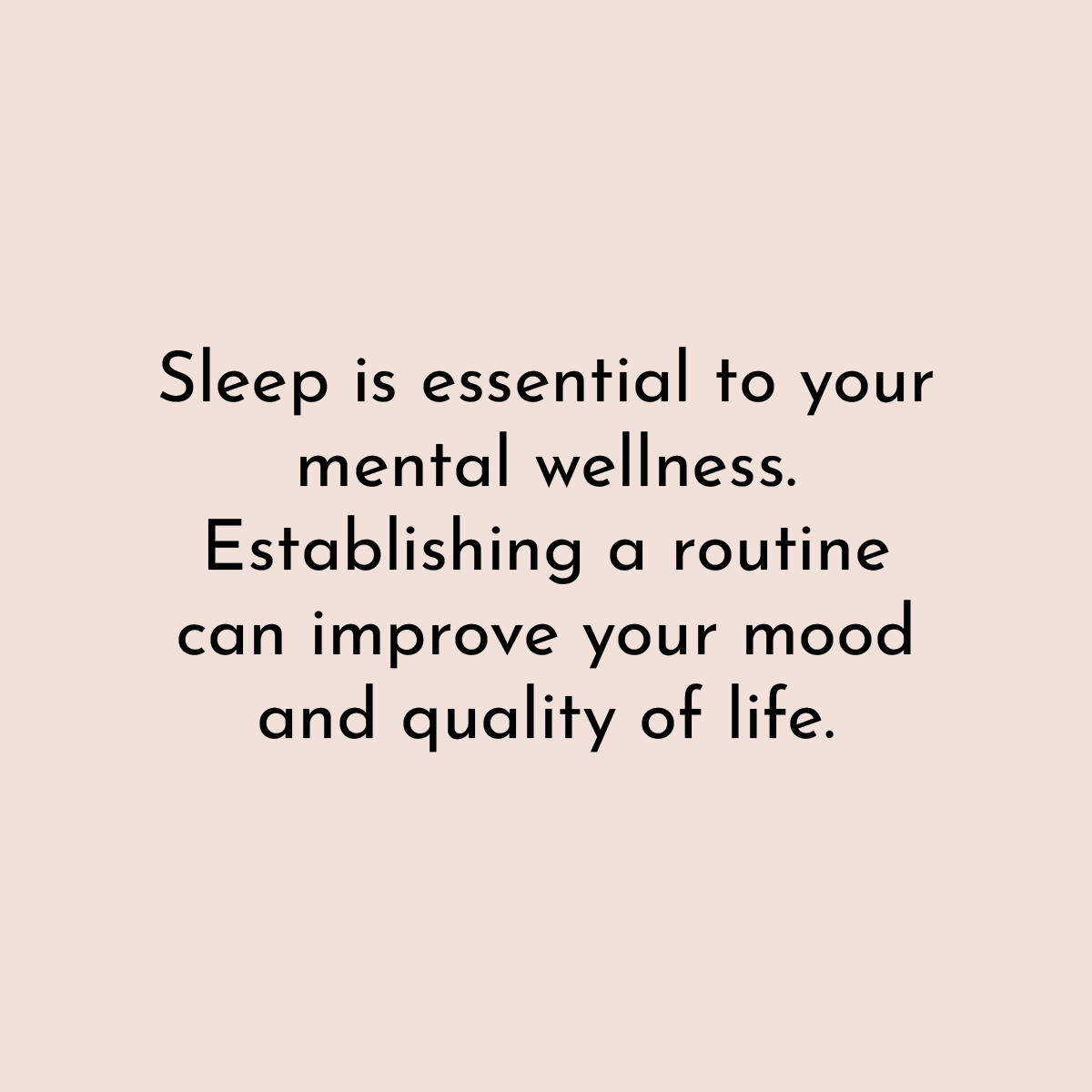 Sleep is essential to your mental wellness. Establishing a routine can improve your mood and quality of life.